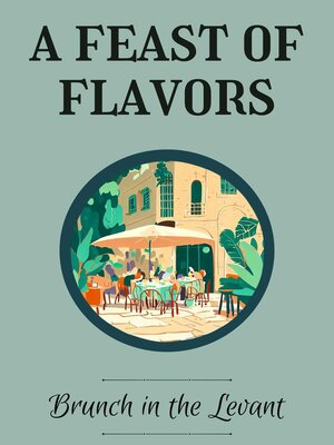 cover image of A Feast of Flavors